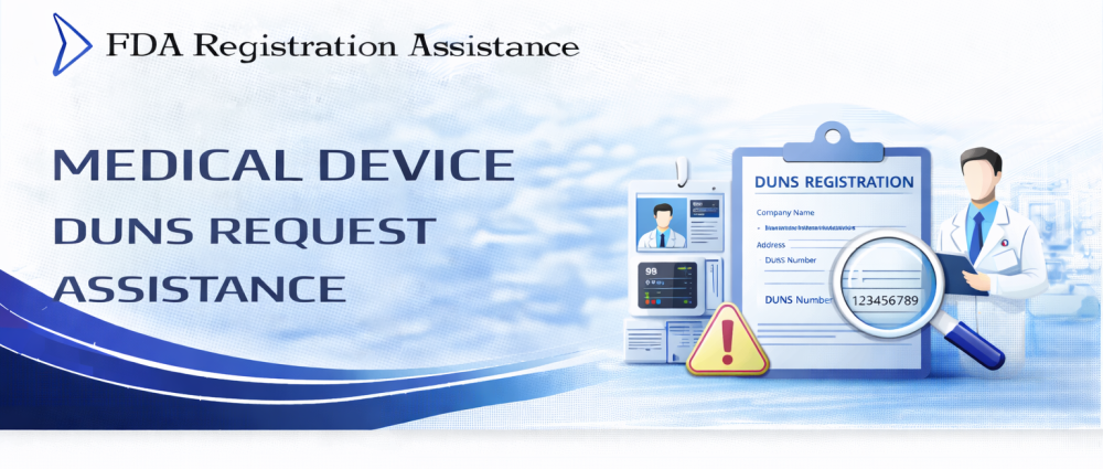 Medical Device DUNS Request Assistance FDA